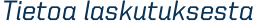 Tietoa laskutuksesta