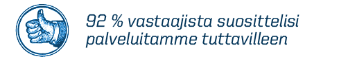 92 % vastaajista suosittelisi palveluitamme tuttavilleen