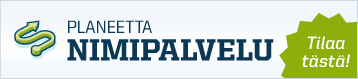 Tilaa Planeetta Nimipalvelu tästä!